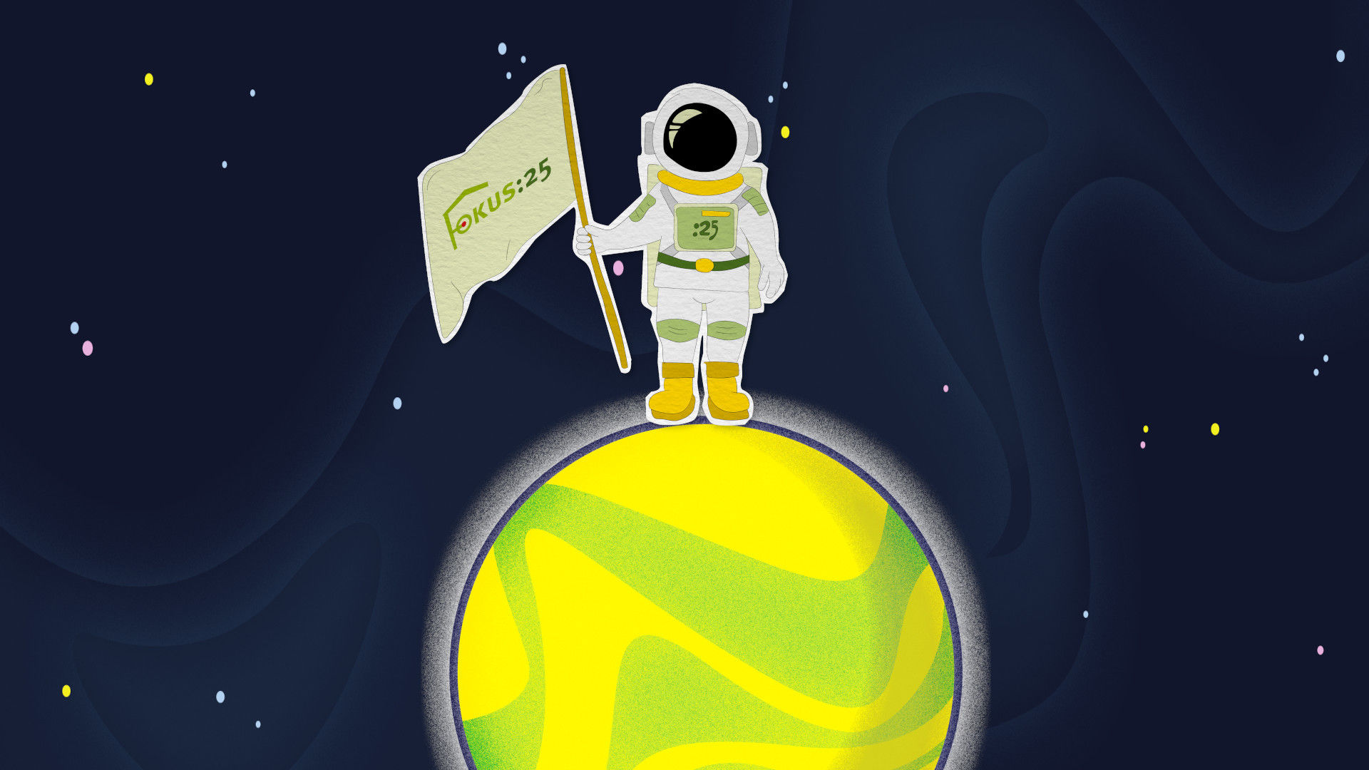 Illustrierter Astronaut hält Flagge mit Schriftzug „Fokus:25“ auf gelb-grünem Planeten